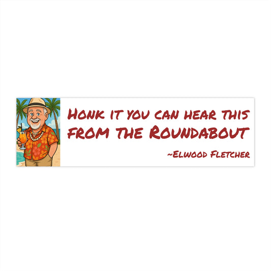 Honk if you can Hear This... New Design Elwoodism Bumper Stickers