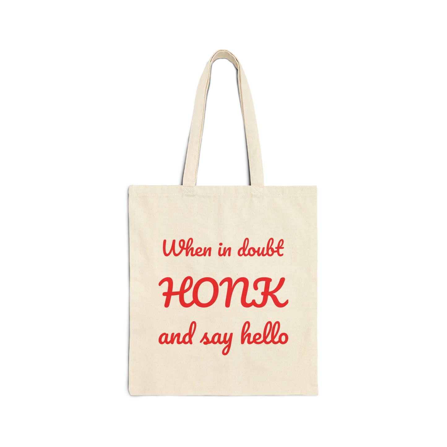 When in Doubt Honk Vibrant Cotton Canvas Tote Bag - Perfect for Eco-Friendly Shopping, Beach Days, Gifts, and Everyday Use