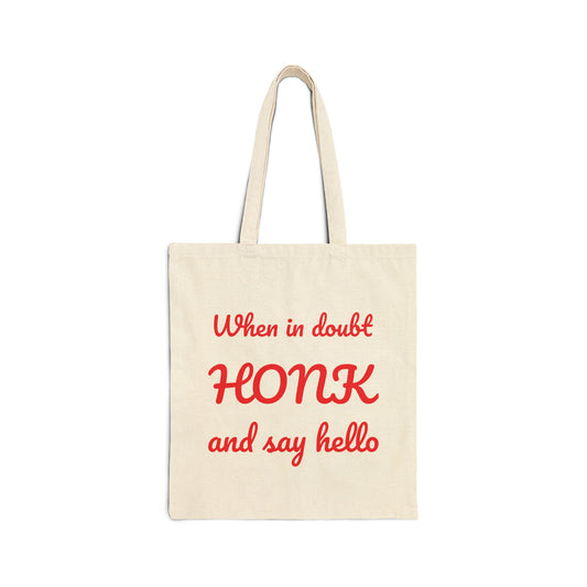 When in Doubt Honk Vibrant Cotton Canvas Tote Bag - Perfect for Eco-Friendly Shopping, Beach Days, Gifts, and Everyday Use